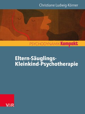 cover image of Eltern-Säuglings-Kleinkind-Psychotherapie